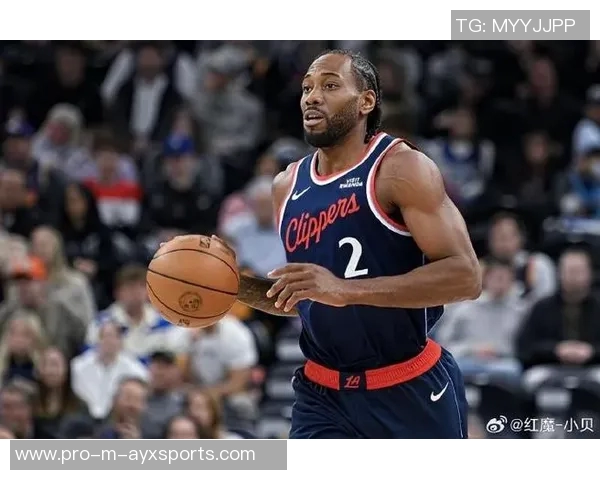 莱昂纳德轮休引发热议快船因违规遭联盟警告处理